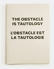 The Obstacle is Tautology